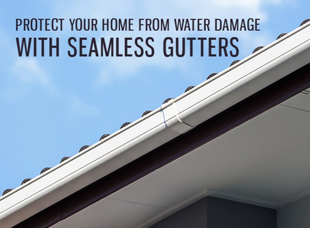 Protect Your Home from Water Damage with Seamless Gutters