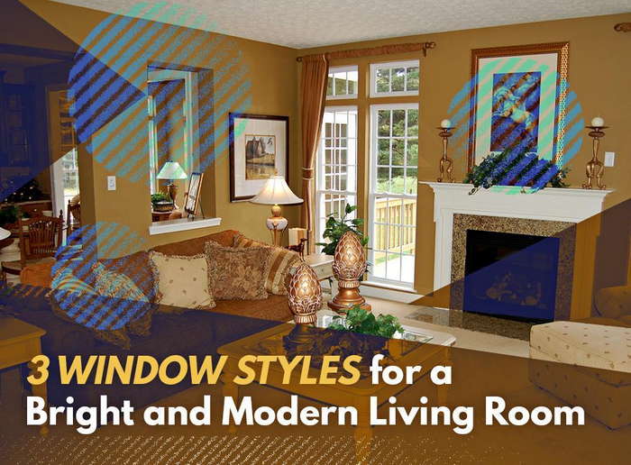 3 Window Styles for a Bright and Modern Living Room