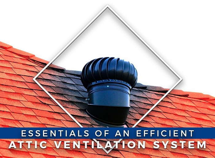 Essentials of an Efficient Attic Ventilation System