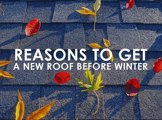Reasons to Get a New Roof Before Winter Reasons to Get a New Roof Before Winter