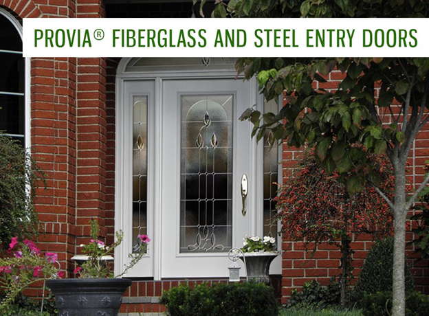 Brand Focus: ProVia® Fiberglass and Steel Entry Doors