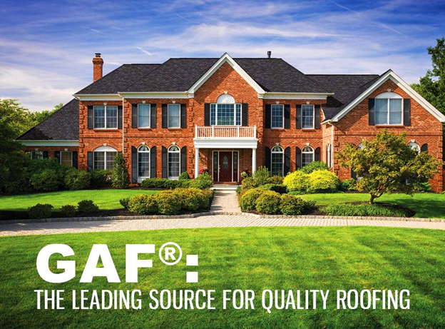 GAF®: THE LEADING SOURCE FOR QUALITY ROOFING