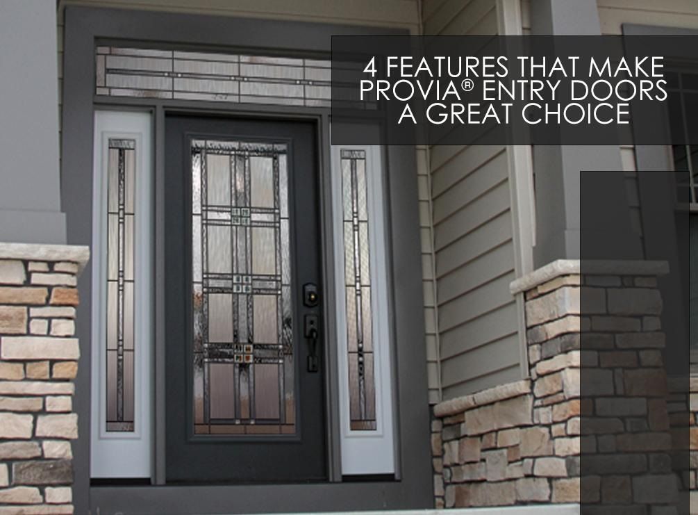 4 Features That Make Provia Entry Doors a Great Choice