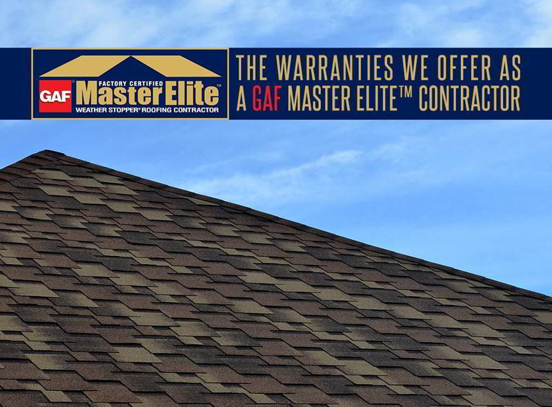 The Warranties We Offer as a GAF Master Elite Contractor